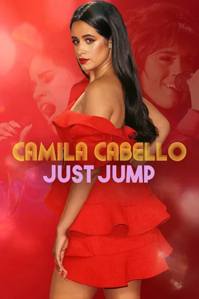 Camila Cabello: Just Jump