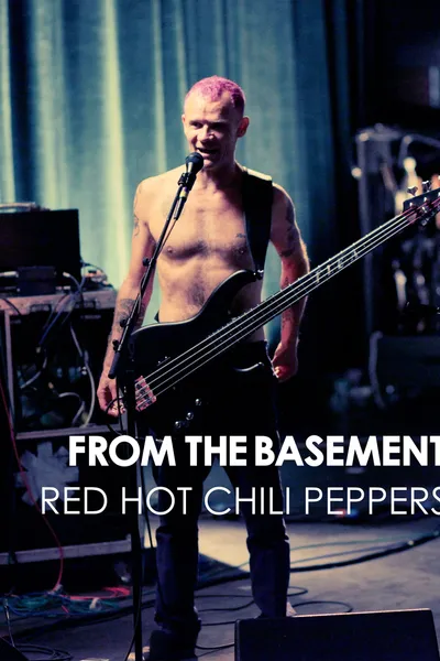 Red Hot Chili Peppers: Live from the Basement