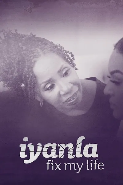 Iyanla: Fix My Life