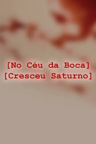 No Céu da Boca Cresceu Saturno