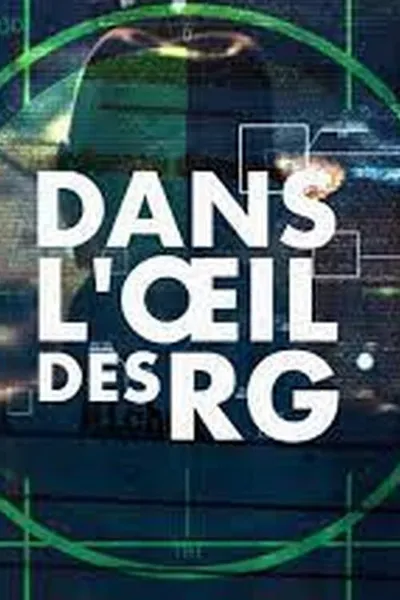 Dans l'œil des RG