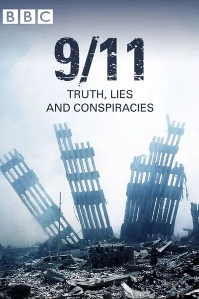 9/11: Truth, Lies and Conspiracies