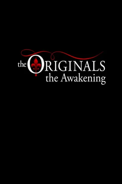 The Originals: The Awakening