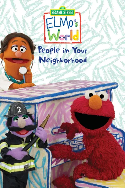 Sesame Street: Elmo's World: People in Your Neighborhood