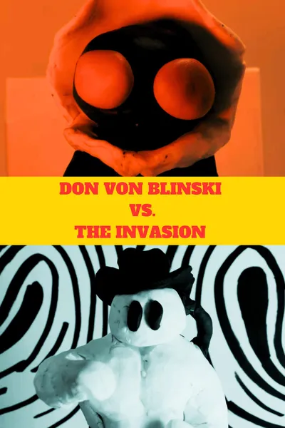 Don Von Blinski vs. the Invasion