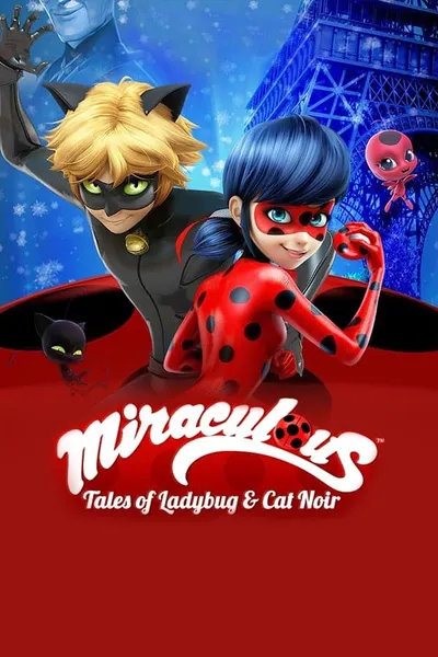 Miraculous: Tales of Ladybug & Cat Noir