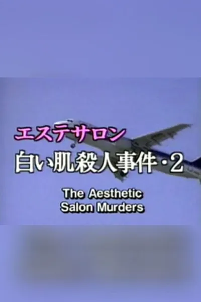 The Aesthetic Salon Murders 2