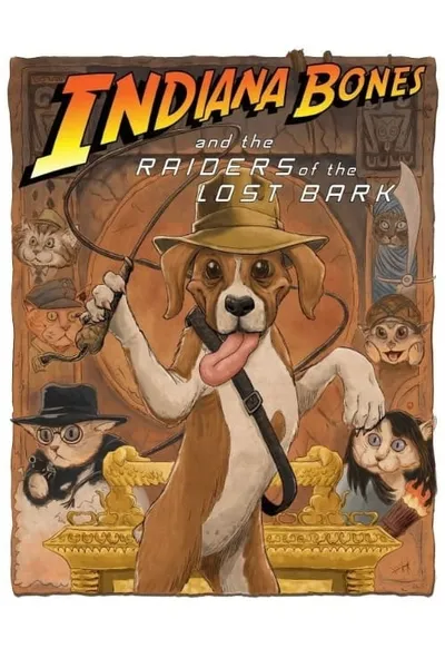 Indiana Bones and the Raiders of the Lost Bark