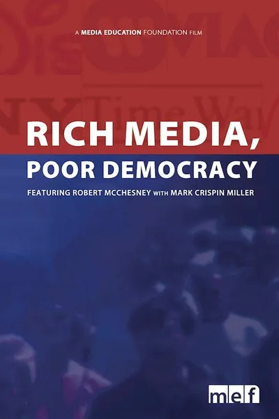 Rich Media, Poor Democracy