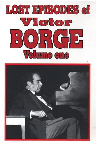 Lost Episodes of Victor Borge - Volume One