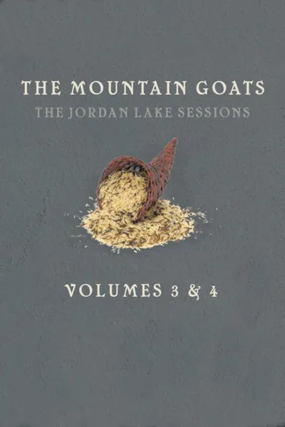 the Mountain Goats: The Jordan Lake Sessions (Volume 3)