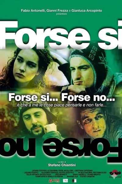 Forse sì... forse no...