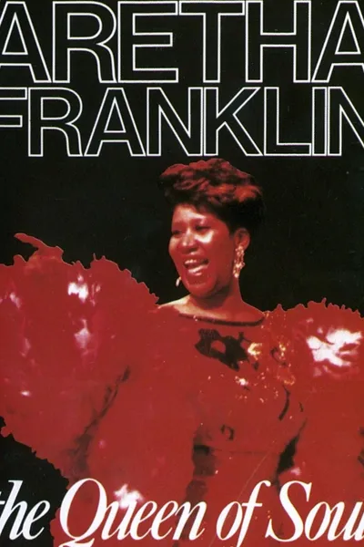 Aretha Franklin: The Queen of Soul