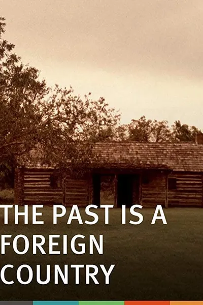 The Past Is a Foreign Country