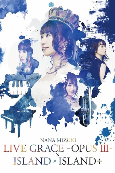 NANA MIZUKI LIVE GRACE -OPUS Ⅲ- 2019