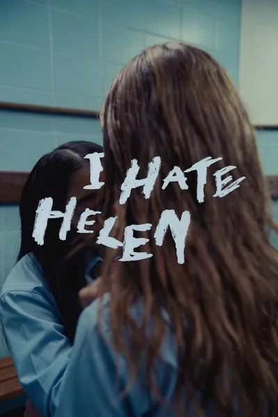 I Hate Helen