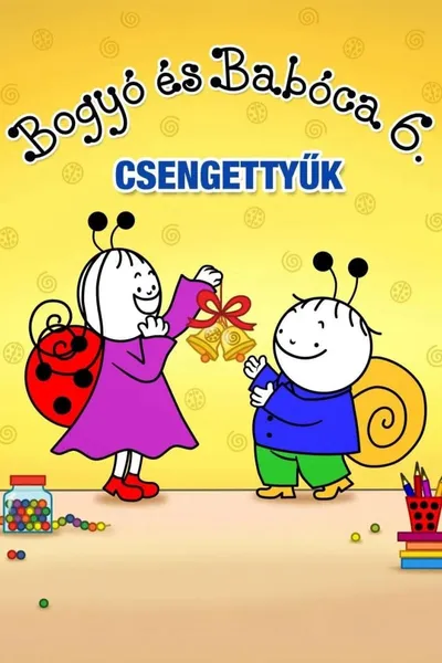 Bogyó és Babóca 6. - Csengettyűk