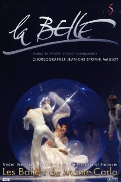 La Belle: Les Ballets de Monte-Carlo