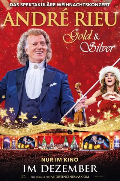 André Rieu: Gold & Silver