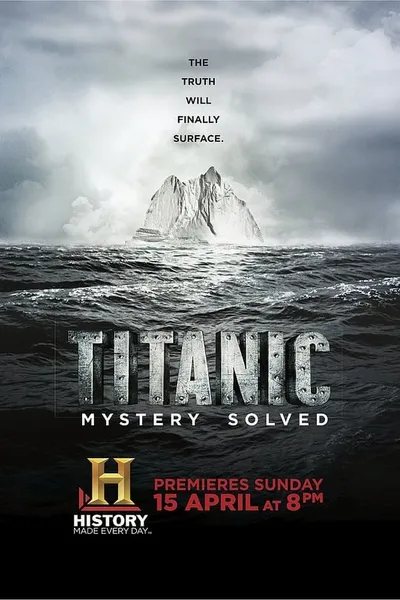 Titanic at 100: Mystery Solved