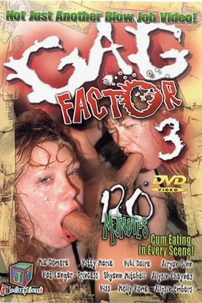 Gag Factor 3