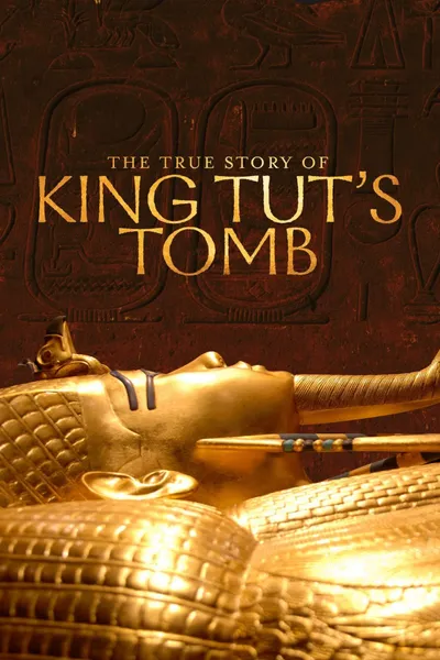 The True Story of King Tut's Tomb