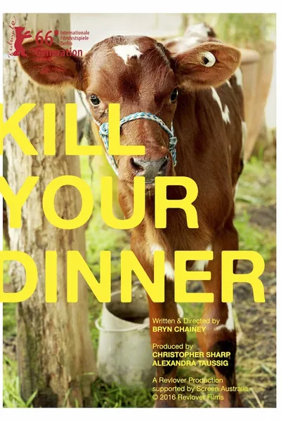 Kill Your Dinner