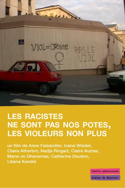 Les racistes ne sont pas nos potes, les violeurs non plus