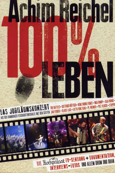 Achim Reichel - 100% Leben