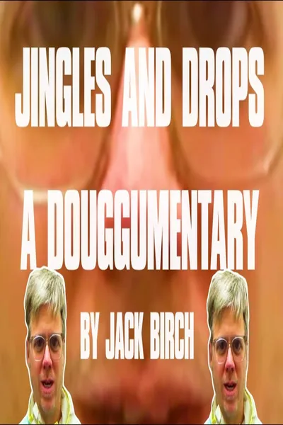 Jingles & Drops: A Douggumentary