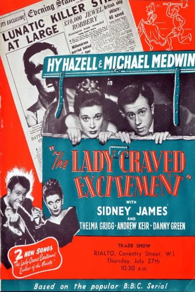 The Lady Craved Excitement