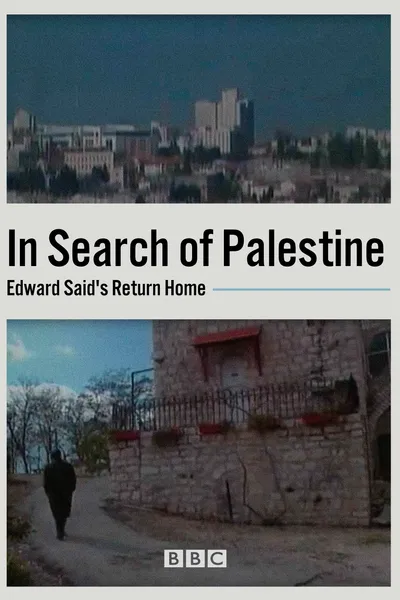 In Search of Palestine: Edward Said's Return Home