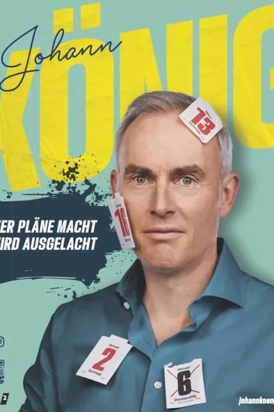 Johann König - Wer Pläne macht wird ausgelacht!