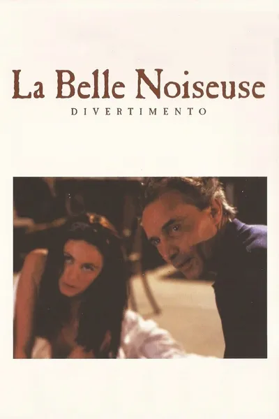 La Belle Noiseuse : Divertimento