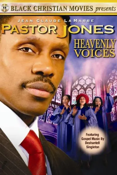 Pastor Jones: Heavenly Voices