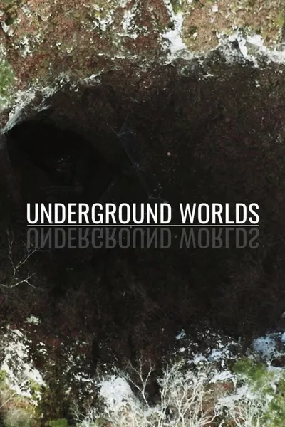 Underground Worlds