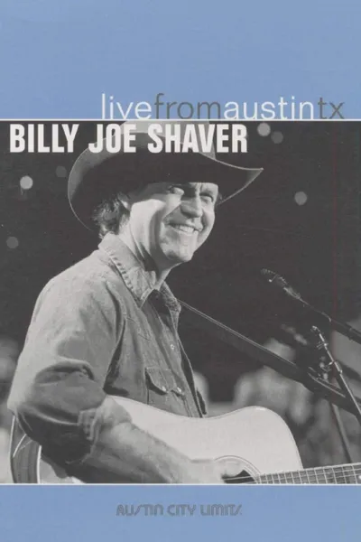 Billy Joe Shaver: Live From Austin, TX