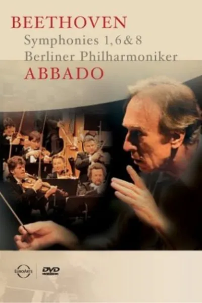 Abbado - Beethoven: Symphonies 1, 6 & 8