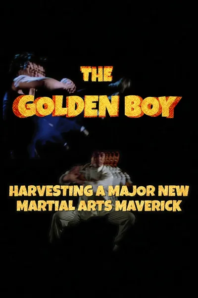 The Golden Boy: Harvesting a Major New Martial Arts Maverick