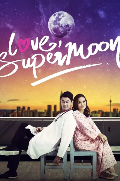 Love, Supermoon