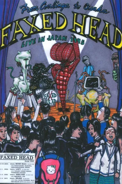 Faxed Head: From Coalinga to Osaka (Live in Japan 1995)