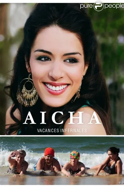 Aïcha : Vacances infernales