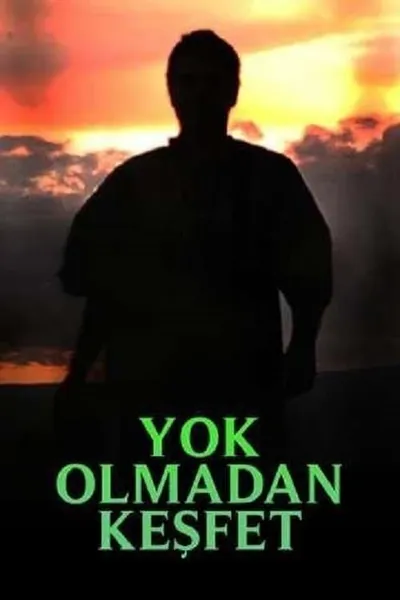 Yok Olmadan Keşfet