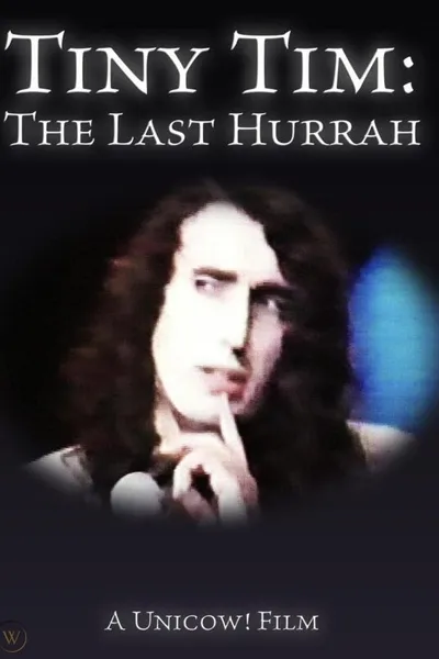 Tiny Tim: The Last Hurrah