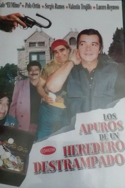 Los apuros de un heredero destrampado