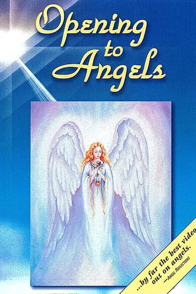 Opening to Angels