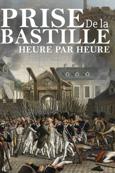 Bastille Day Chronicle of a Revolution