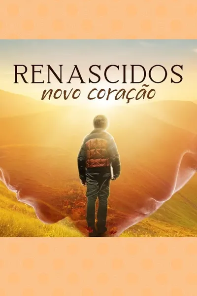 Renascidos - Novo Coração