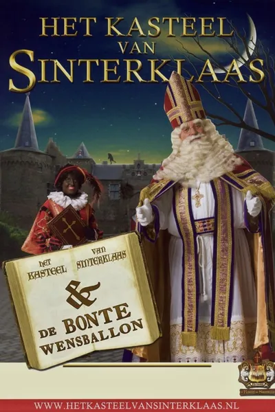 Het Kasteel van Sinterklaas & De Bonte Wensballon