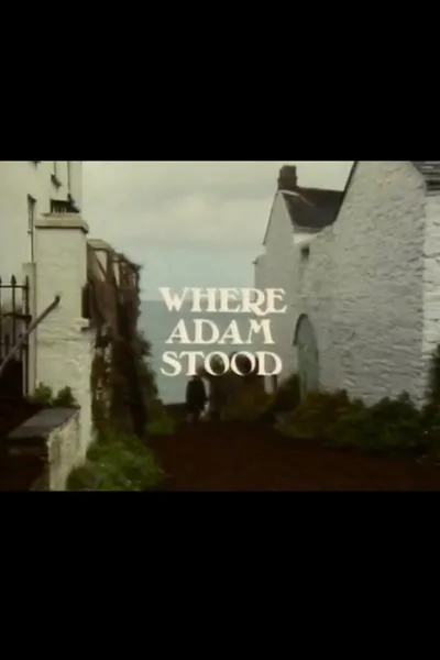 Where Adam Stood
